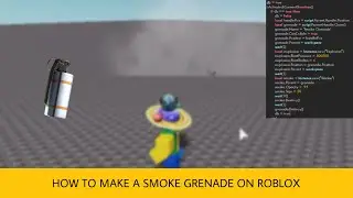 How to make Smoke Grenades on Roblox