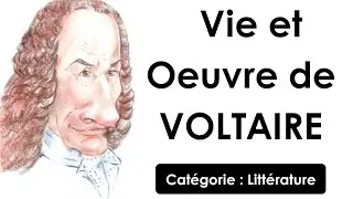 Vie et Oeuvre de Voltaire