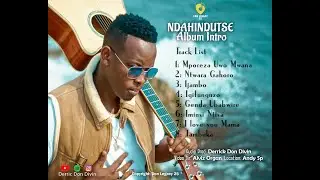NDAHINDUTSE Album Intro-_Derrick Don Divin-_Non Stop [DL25-_2024]
