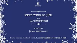 ✨ SOIRÉE PYJAMA DE NOËL CHARLESTON AVEC LA TEAMROMCOM ✨