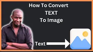 How To Convert Text To Images