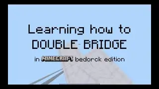 *NEW* Learning HOW TO DO a HARD Bridging meathod in MINECRAFT
