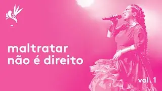Maria Rita - Samba da Maria Ao Vivo - maltratar não é direito