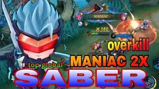Saber Maniac 2x | Saber overkill | Mobile Legend