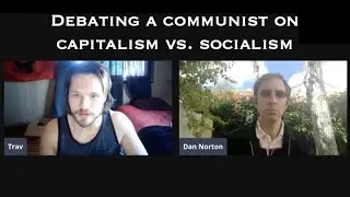 Debating a communist (Fellow Traveler) on capitalism vs. socialism