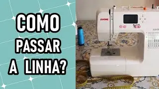 Como passar a linha na máquina doméstica | INICIANTE NA COSTURA