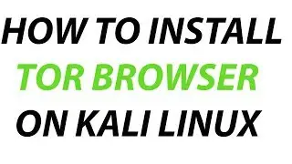 How to install TOR Browser on Kali Linux