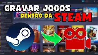COMO GRAVAR JOGOS DENTRO da STEAM (OPÇÃO de GRAVAR JOGOS) 📸✅️