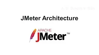 JMeter Architecture (Click the link in the description for the newer video)