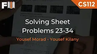 CS112 | Solving Problems (23-34) | Final Revision Sheet | by Yousef Morad & Yousef Kilany