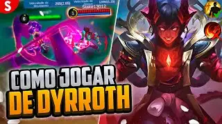 COMO JOGAR DE DYRROTH | TUTORIAL + BUILD 2024 | MOBILE LEGENDS