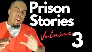 Prison Stories Vol 3
