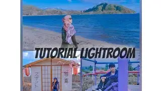 Tutorial Edit Foto Ala Selebgram|Lightroom Tutorial