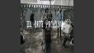 El Arte Prohibido