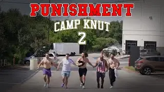 CAMP KNUT 2 I Had To Do This