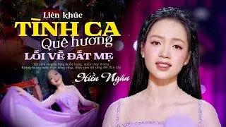 🔥 LK TÌNH CA QUÊ HƯƠNG & LỐI VỀ ĐẤT MẸ || HIỀN NGÂN | Bài Hát Nhạc Lính Hay Nhất