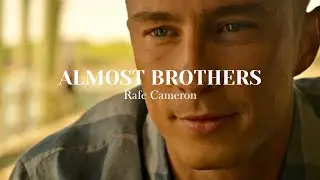 Fanfic Rafe Cameron— Almost Brother’s (disponível no wattpad)