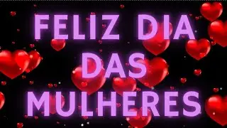 LINDAS FRASES PARA O DIA INTERNACIONAL DAS MULHERES