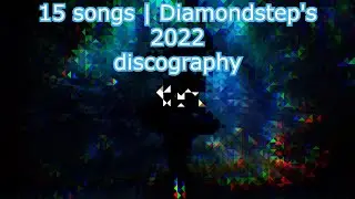 Diamond's 2022 Discography (Total Of 15 Published Songs)