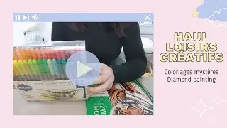 Haul Loisirs Créatifs
