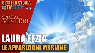 Marian Apparitions - Laura Fezia