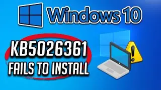 FIX Windows Update KB5026361 Not Installing or Downloading In Windows 10
