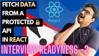 URL Shortner Challenge Fetch Data From a Protected API- React Interview Refresher