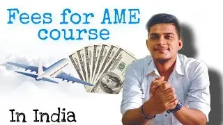 Fees for AME Course - India | Full details |