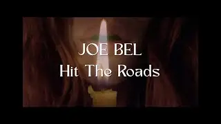 Joe Bel - Hit The Roads [Official Music Video]