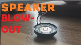 Speaker Blowout