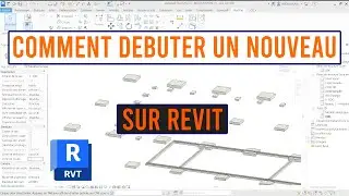 COMMENT DEBUTER UN NOUVEAU PROJET SUR REVIT