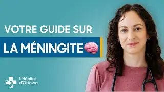 Votre guide sur la méningite 🧠