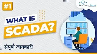What is SCADA? (Supervisory Control and Data Acquisition) | SCADA Tutorial