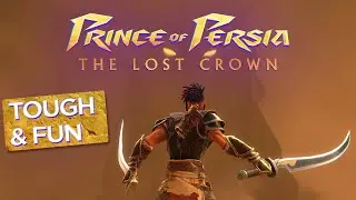 Prince of Persia: The Lost Crown is TOUGH but REALLY FUN!