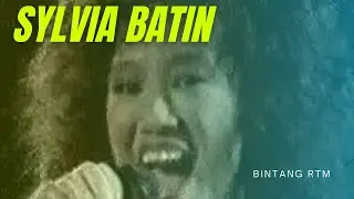 Sylvia Batin - Bintang RTM 1986