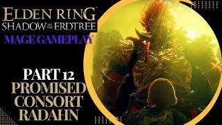 Promised Consort Radahn | ELDEN RING | Shadow of the Erdtree | Mage Build [12]