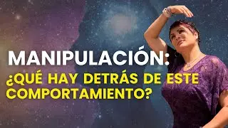 Manipulación: ¿Qué Hay Detrás de Este Comportamiento?