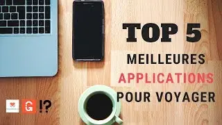 TOP 5 BEST APPS TO PLAN YOUR TRAVEL | Joséphine & Alexandre