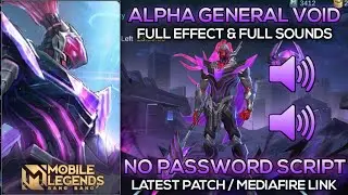 Alpha General Void Skin Script - Full Effect & Sounds | No Password & Aulus Patch | MLBB