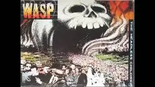 W A S P - The Headless Children / 1989 /  Full Album / HQ