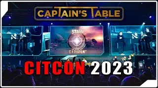 Setting Citcon Expectations | Captain's Table: Star Citizen Podcast (Ft. SolCitizens & YachtClubBC)