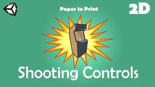 Create Shooting Controls in 2D Unity game