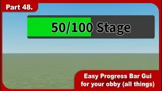 Roblox Studio Tutorials - Part 48. - Easy Progress Bar Gui for your obby (or whatever you want)