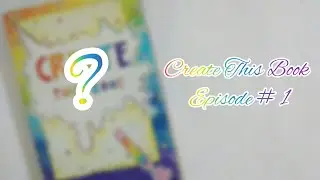 Create This Book # 1 !!! || Moriah Elizabeth