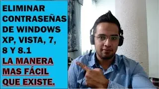 ELIMINAR CONTRASEÑA DE WINDOWS XP, VISTA, 7, 8 Y 8.1 LA FORMA MAS FÁCIL QUE EXISTE 2016
