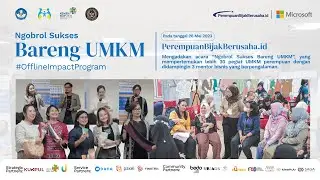 PerempuanBijakBerusaha.id - Ngobrol Sukses bareng UMKM #ImpactProgram