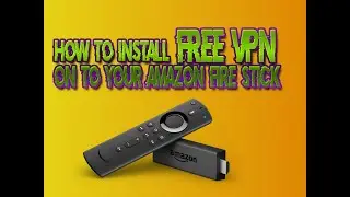 How to install FREE VPN on to your Firestick