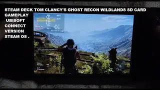 Steam Deck Tom Clancy's Ghost Recon Wildlands 76gb SD Card Gameplay Ubisoft Connect Version Steam OS