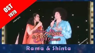 Rama & Shinta ~ Achmad Albar & Elvy Sukaesih (OST 1979) video lyric remastered