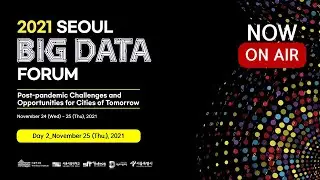 2021 Seoul Big Data Forum_Day 2